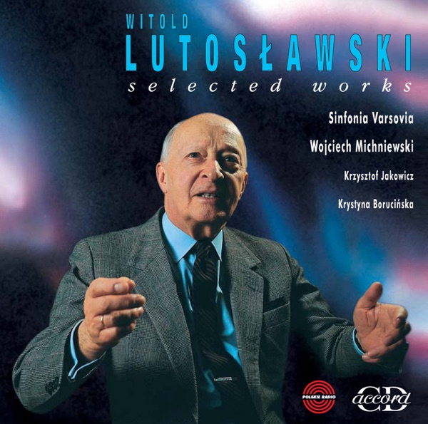 Lutoslawski: Selected Works album cover