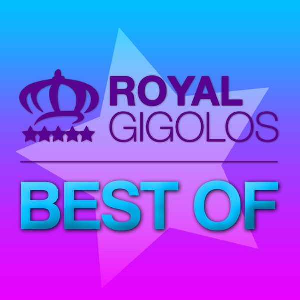 Best of Royal Gigolos album cover