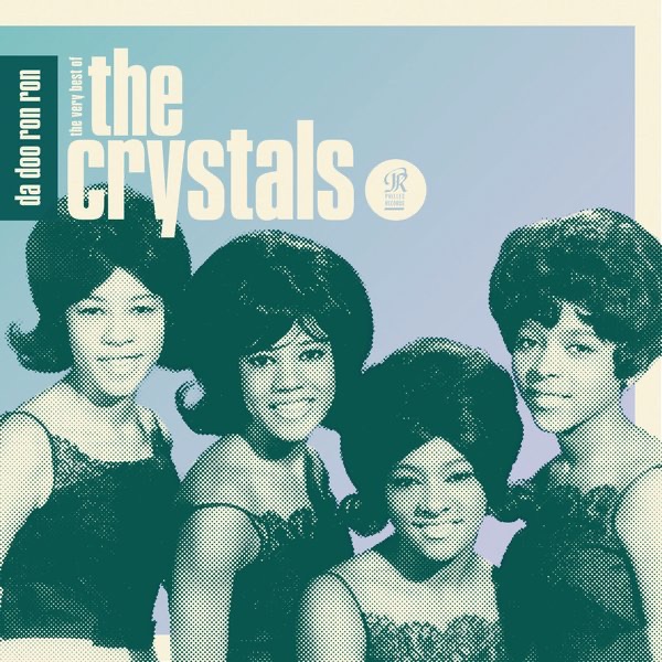 Da Doo Ron Ron - The Very Best of the Crystals album cover