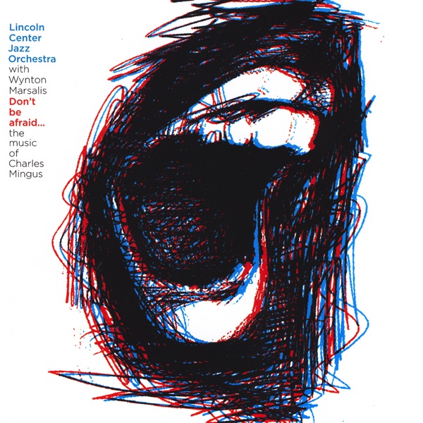 Don't Be Afraid...The Music of Charles Mingus album cover
