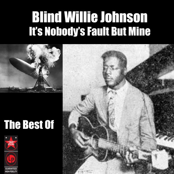 It's Nobody's Fault But Mine: The Best of Blind Willie Johnson album cover