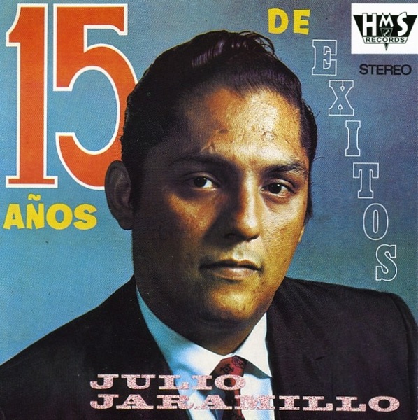 Julio Jaramillo 15 Años de Exitos album cover