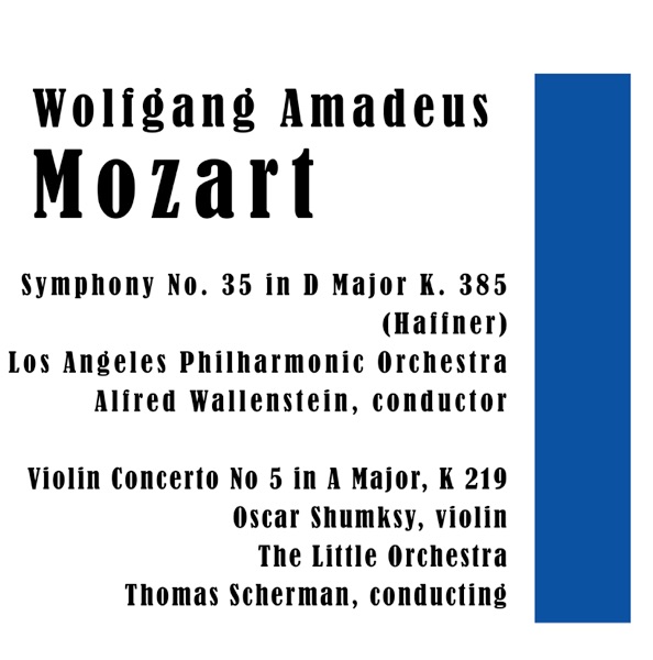 Wolfgang Amadeus Mozart: Symphony No. 35 in D Major K. 385 (Haffner) - Violin Concerto No 5 in A Maj album cover