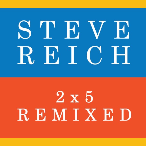 Reich: 2x5 (Remixed) - Single album cover