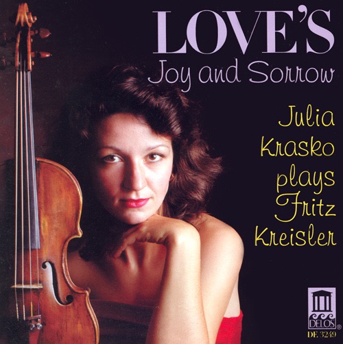 Kreisler: Violin Music - Love's Joy and Sorrow album cover