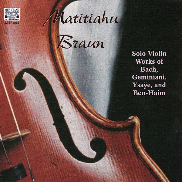 Solo Violin Works of Bach, Geminiani, Ysaÿe & Ben-Haim album cover
