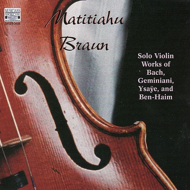 Solo Violin Works of Bach, Geminiani, Ysaÿe & Ben-Haim album cover