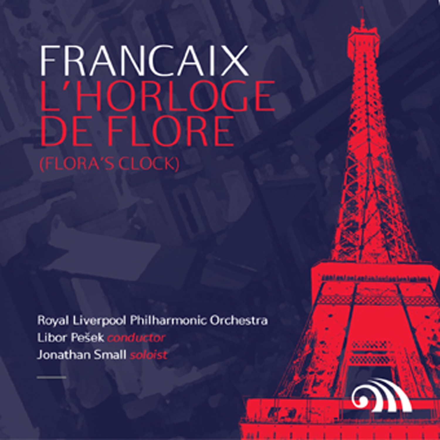 Françaix: L'Horloge De Flore (Flora's Clock) album cover