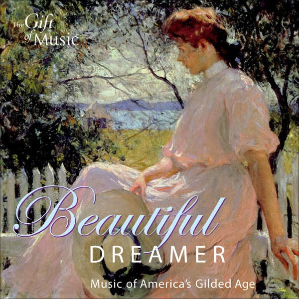 Beautiful Dreamer - Music of America's Gilded Age album cover