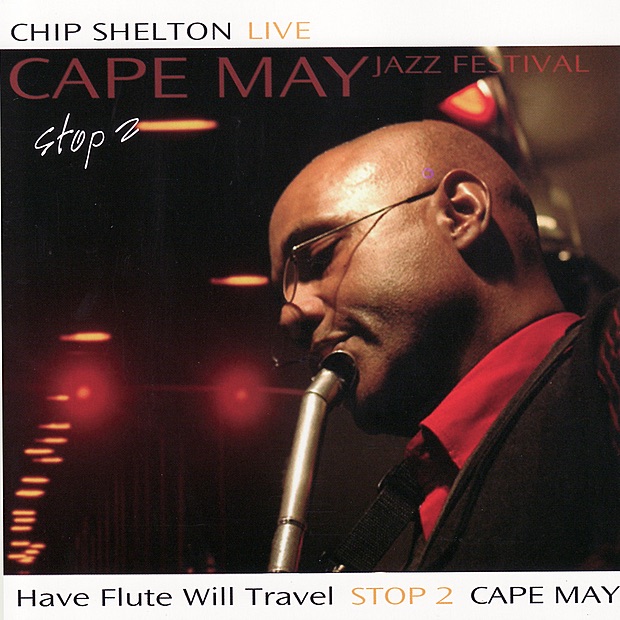 Chip Shelton Live: Cape May Jazz Festival Stop 2 album cover