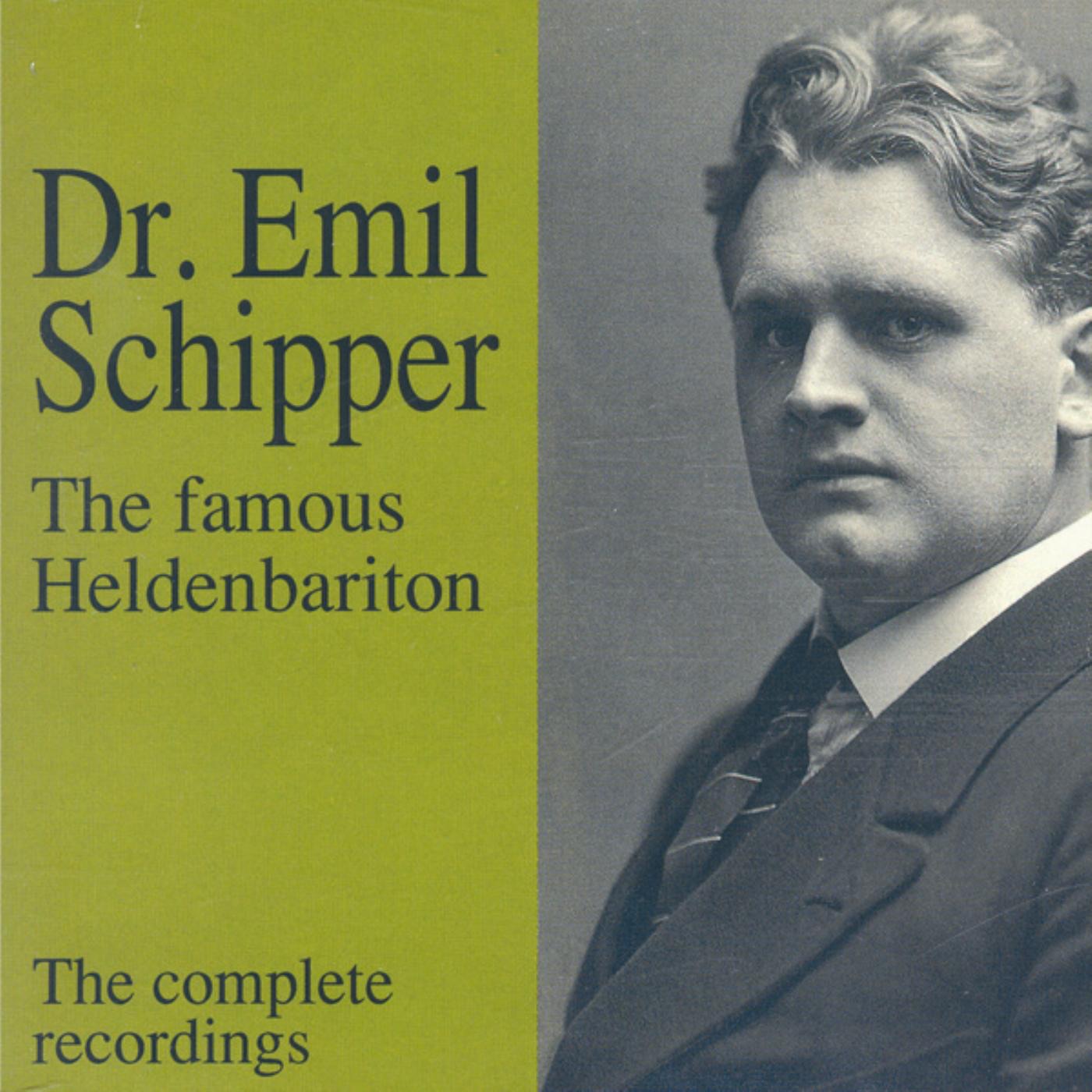 Dr. Emil Schipper - The Famous Heldenbariton album cover
