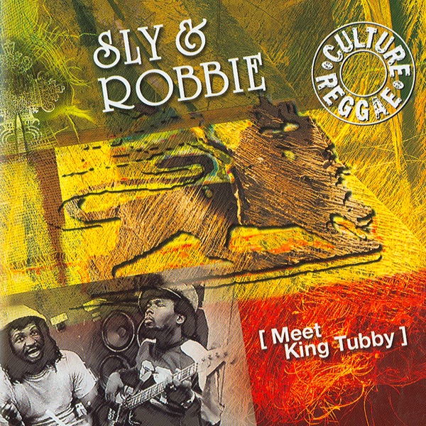 Sly & Robbie - Meet King Tubby album cover