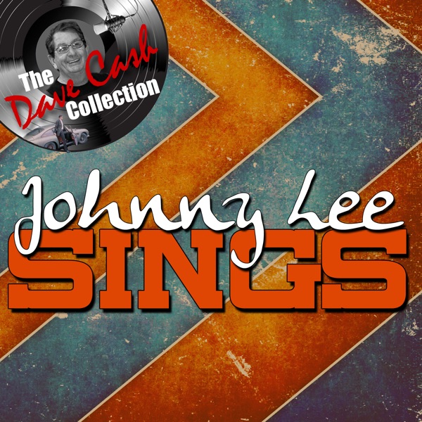Johnny Lee Sings - [The Dave Cash Collection] album cover
