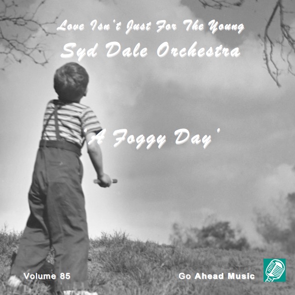 Love Isn't Just For The Young Volume 85 (A Foggy Day) album cover