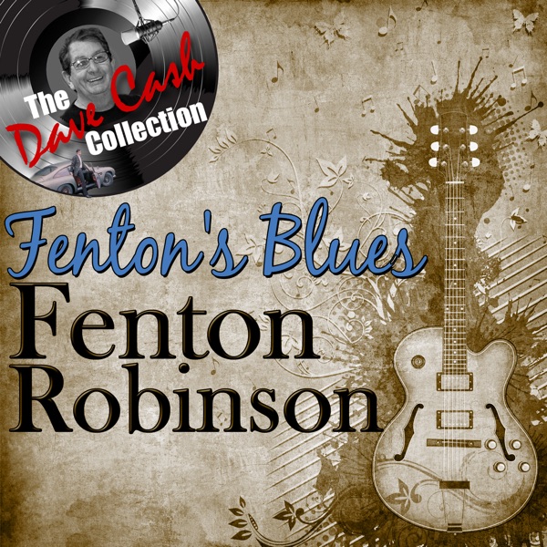 Fenton's Blues - [The Dave Cash Collection] album cover