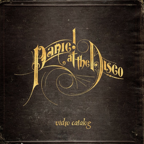 Panic! At the Disco Video Catalog album cover