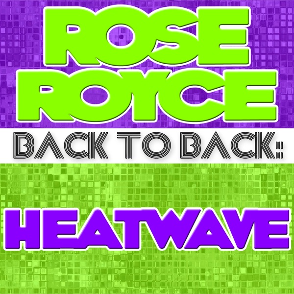 Back To Back: Rose Royce & Heatwave (Rerecorded) album cover