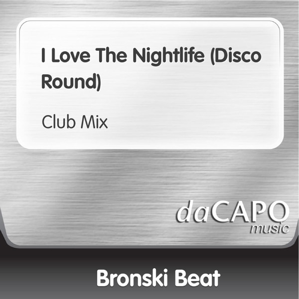 I Love the Nightlife (Disco Round) [Club Mix] - Single album cover