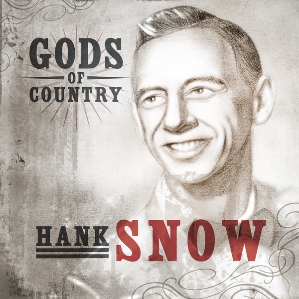 Gods of Country: Hank Snow album cover