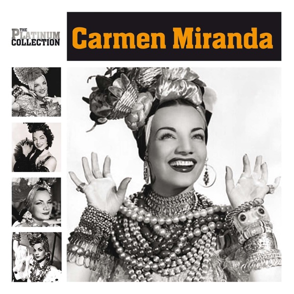 The Platinum Collection - Carmen Miranda album cover
