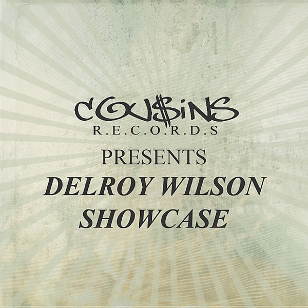 Cousins Records Presents Delroy Wilson Showcase album cover