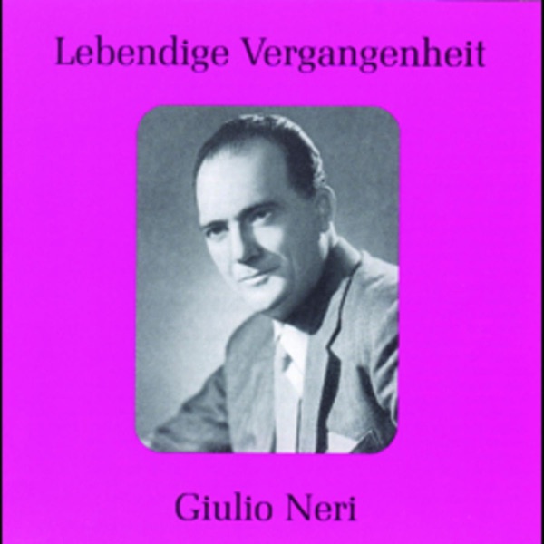 Lebendige Vergangenheit - Giulio Neri album cover
