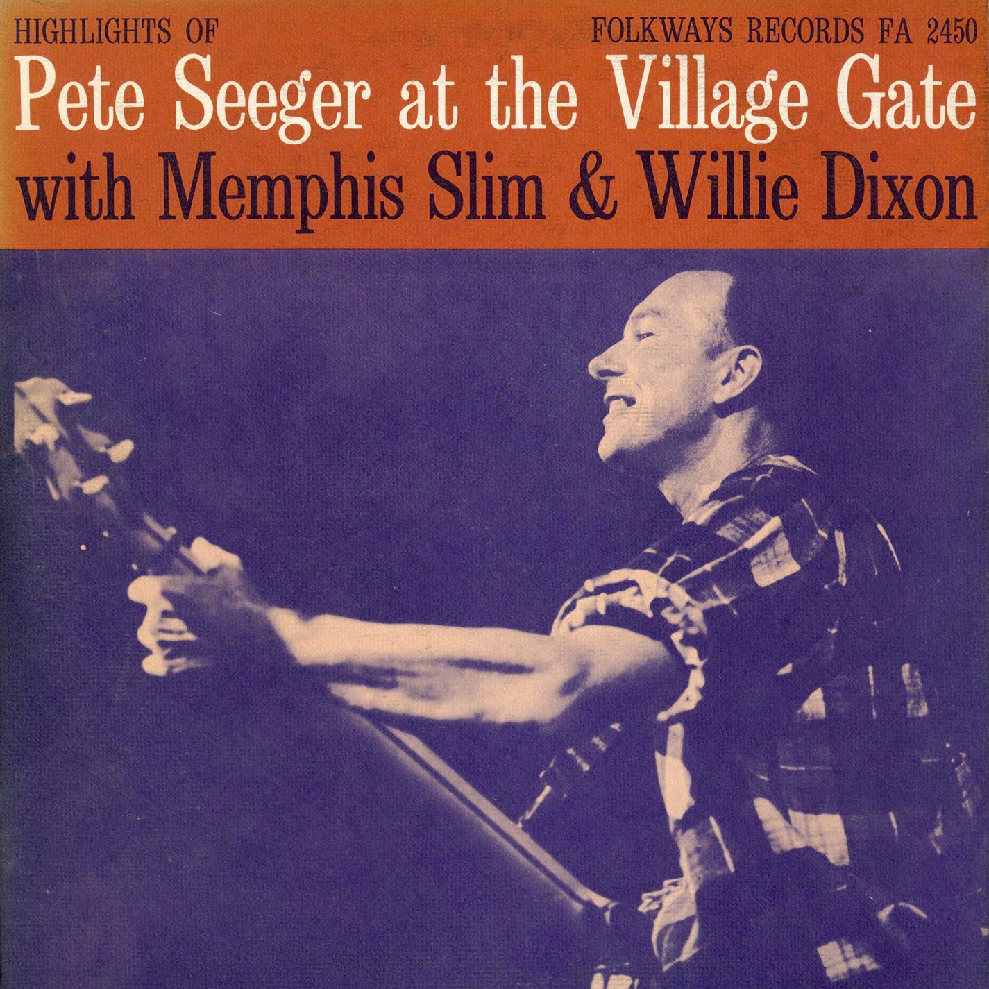 Pete Seeger At the Village Gate With Memphis Slim and Willie Dixon album cover