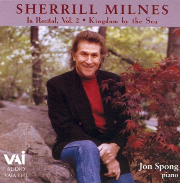 Sherrill Milnes in Recital, Vol. 2: Kingdom by the Sea album cover