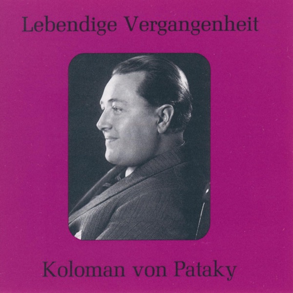 Lebendige Vergangenheit - Koloman Von Pataky album cover