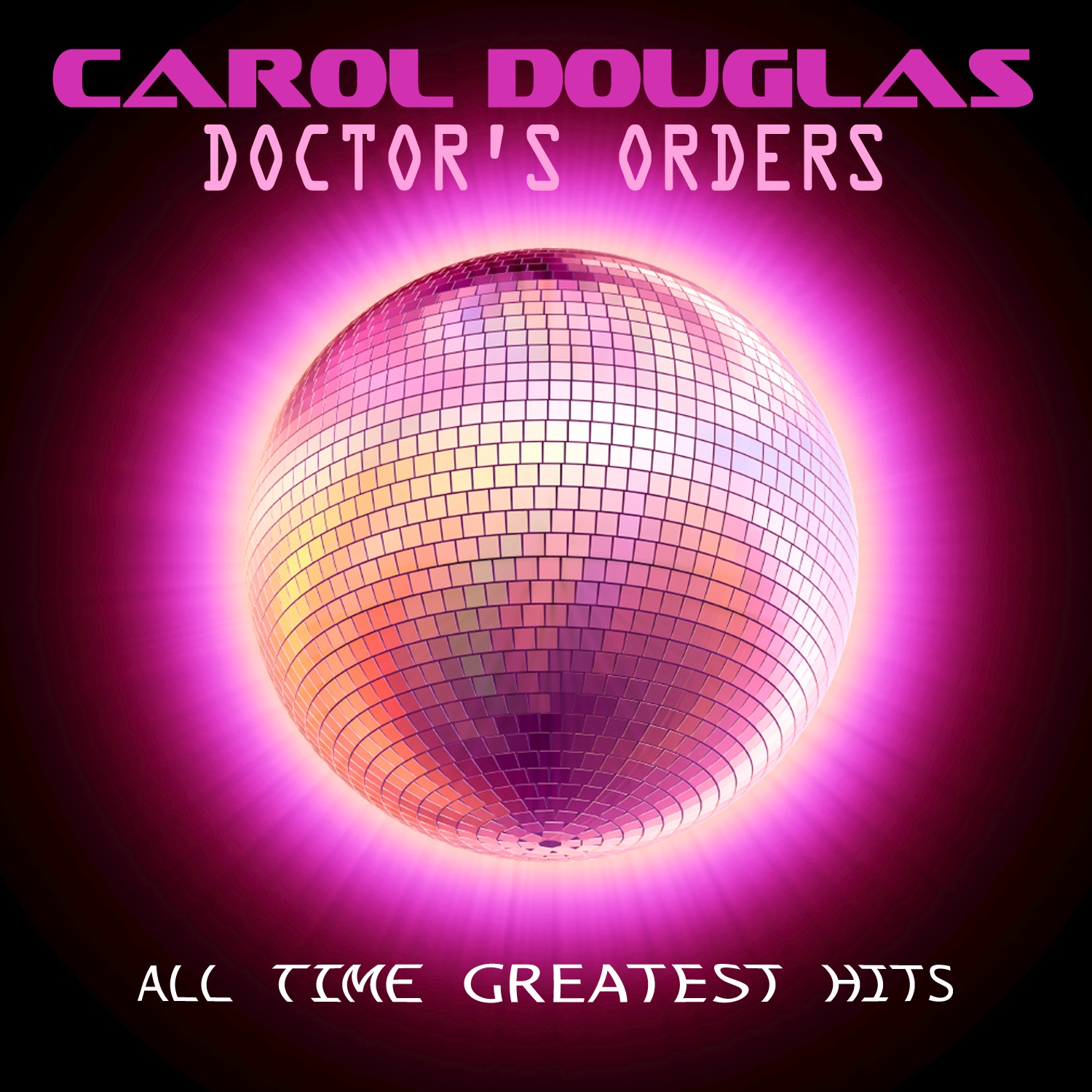 Doctor's Orders - All Time Greatest Hits album cover