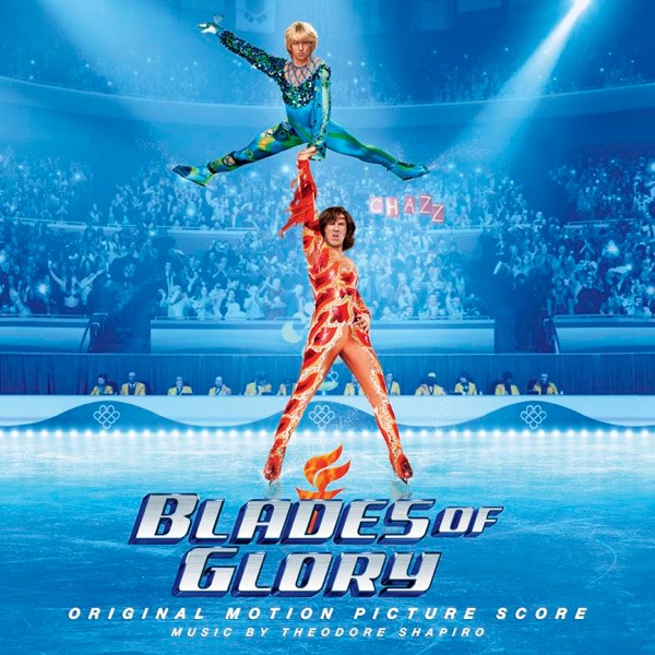 Blades of Glory (Original Motion Picture Score) album cover