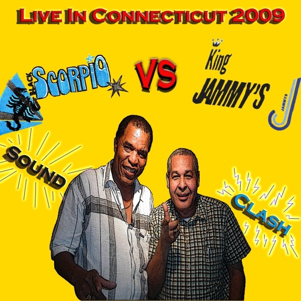 Black Scorpio vs. King Jammy's Sound Clash (Live In Connecticut 2009) album cover