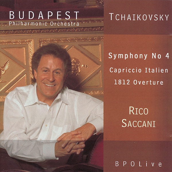 Tchaikovsky: Symphony No. 4 / Capriccio Italien / 1812 Overture album cover
