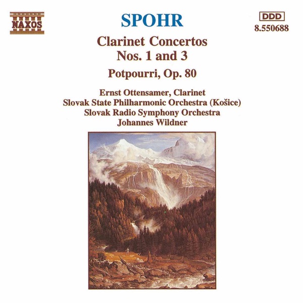 Spohr: Clarinet Concertos Nos. 1 and 3 - Potpourri, Op. 80 album cover