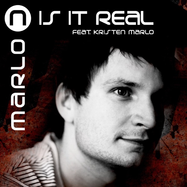 Is It Real (Featuring Kristin Marlo) - Single album cover
