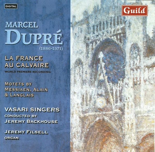 La France Au Calvaire By Marcel Dupré and Music By Langlais, Alain, Messiaen album cover