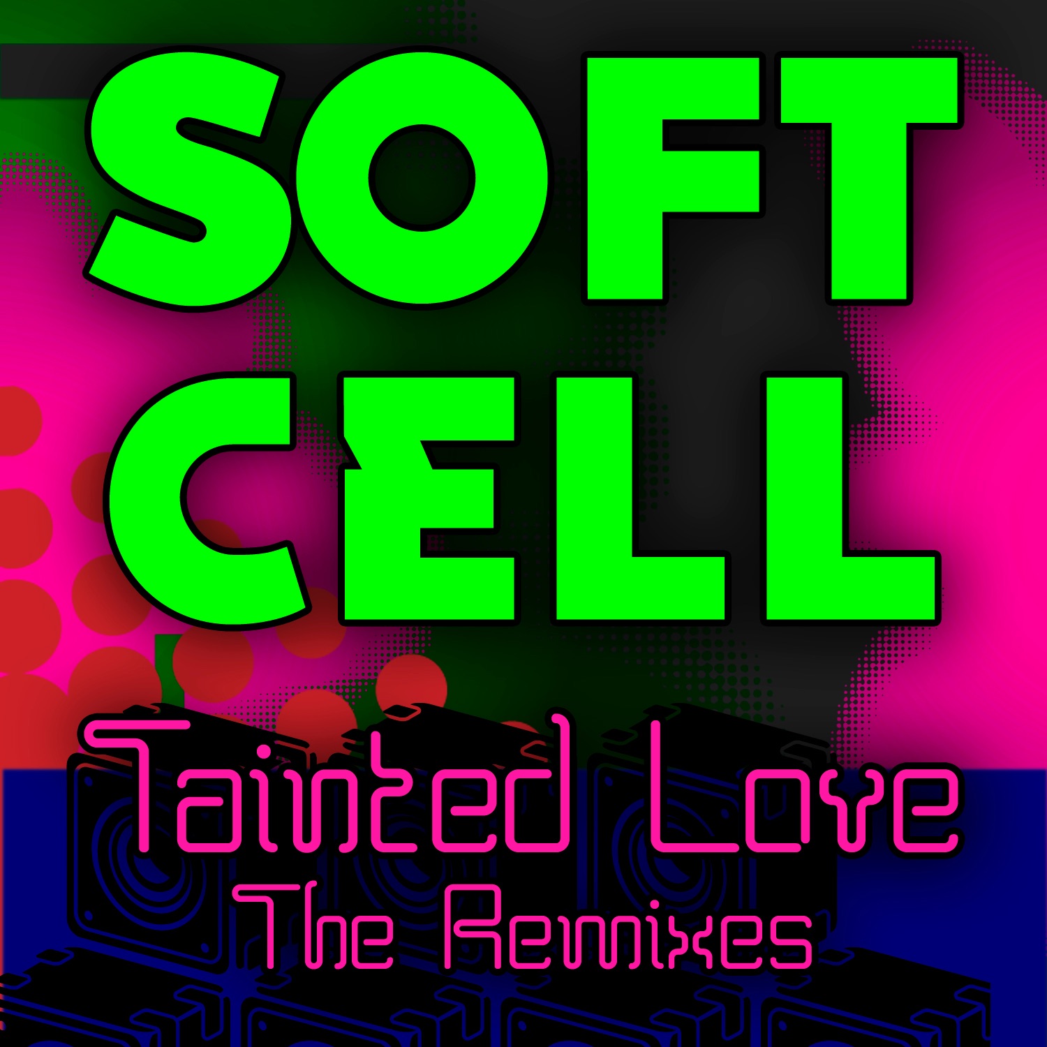 Tainted Love - The Remixes album cover