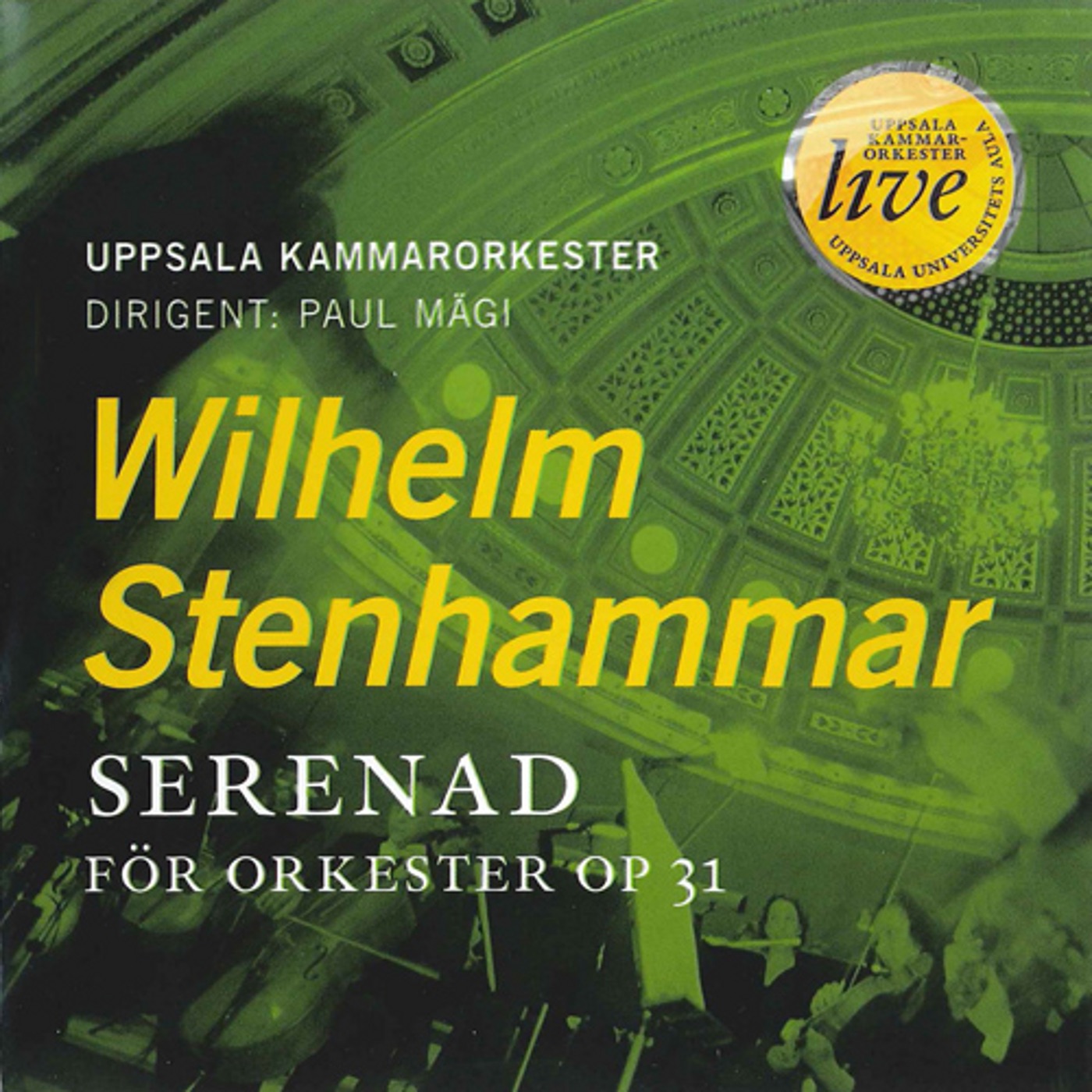 W. STENHAMMAR : Serenade, Op. 31Uppsala- Chamber Orchestra album cover
