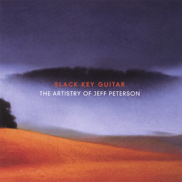 Slack Key Guitar: The Artistry of Jeff Peterson album cover