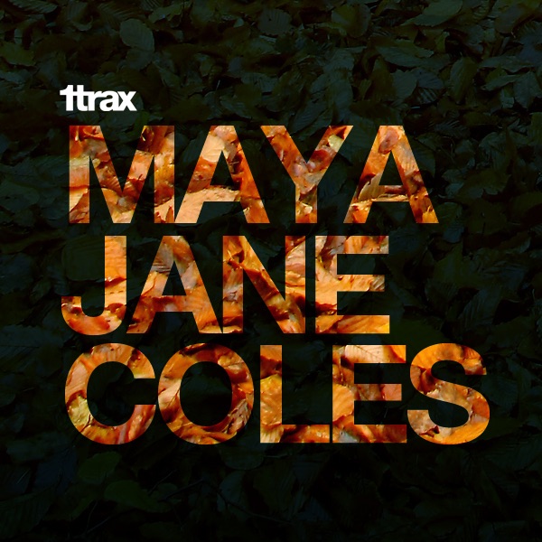 1trax Presents Maya Jane Coles album cover