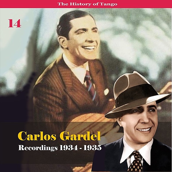 The History of Tango - Carlos Gardel Volume 14 album cover