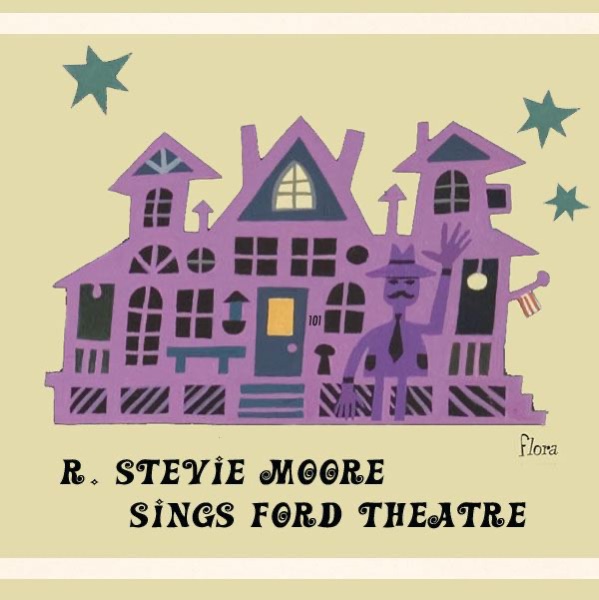 R. Stevie Moore Sings Ford Theatre - EP album cover