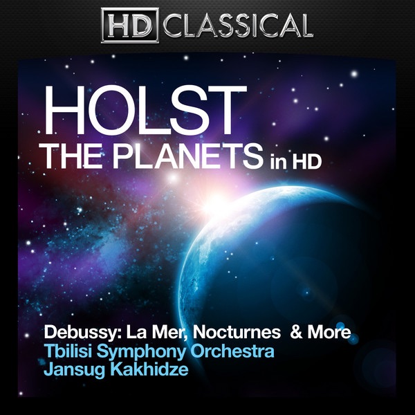Holst & Debussy In High Definition: The Planets, La Mer, Nocturnes & Dances album cover