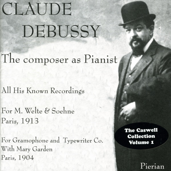 Debussy: The Composer As Pianist (1904, 1913) album cover