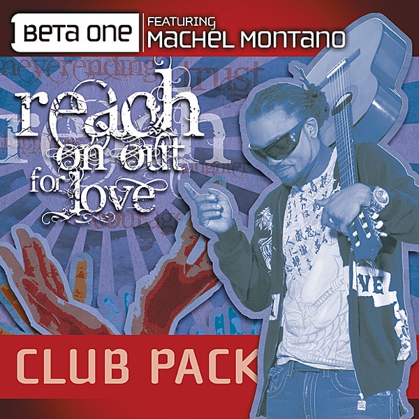 Reach On Out For Love (Club Mixes) [feat. Machel Montano] album cover