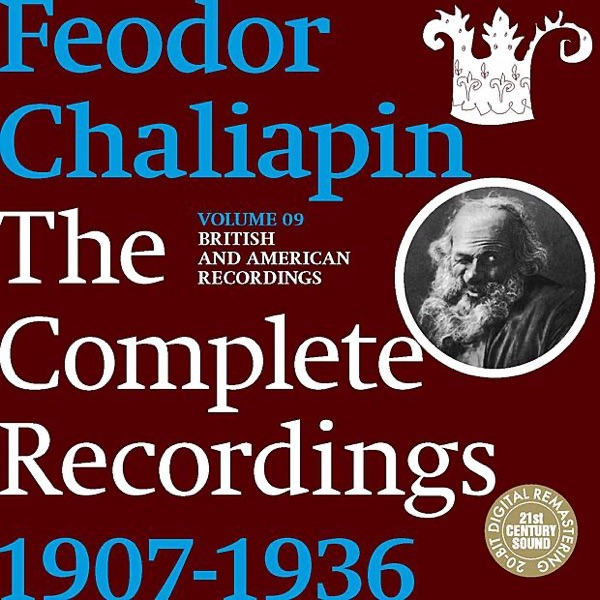 Chaliapin: The Complete Recordings 1907-1936 Volume 9. British and American Recordings album cover