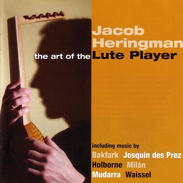 The Art Of The Lute Player - Jacob Heringman album cover