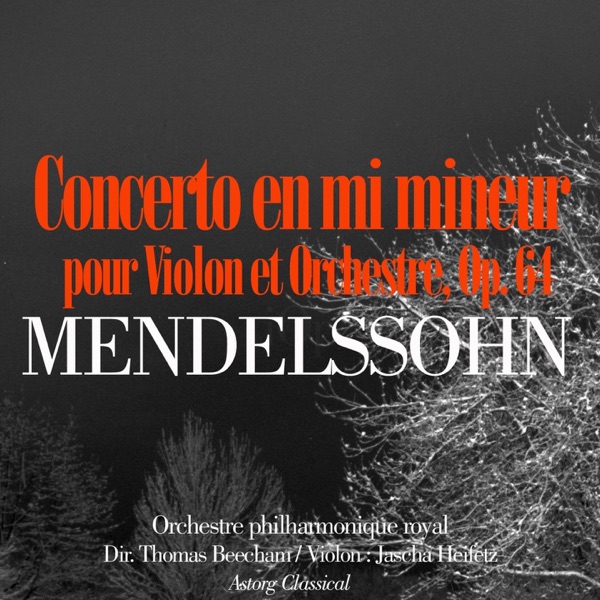 Mendelssohn: Concerto en mi mineur pour Violon et Orchestre, Op. 64 - EP album cover