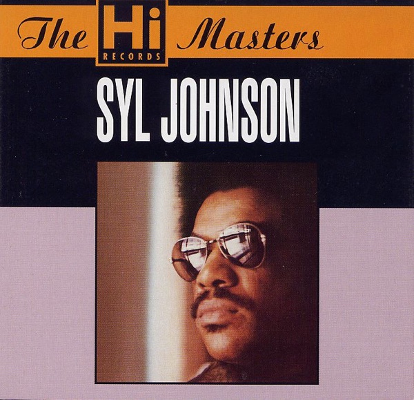 Syl Johnson: The Hi Records Masters album cover