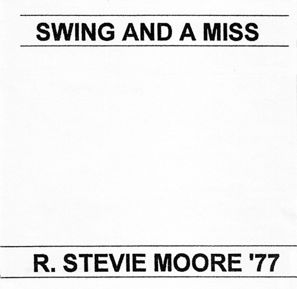 Swing and a Miss/R. Stevie Moore '77 album cover